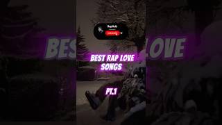 BEST Rap LOVE Songs pt1💗Sub For More Content👀 rap shorts lyrics [upl. by Nylg]