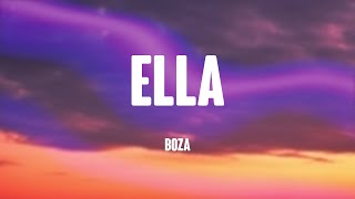 Ella  Boza Lyrics Video 🦑 [upl. by Attelocin]