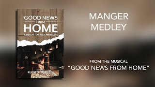 Manger Medley Lyric Video  Good News From Home Ready To Sing Christmas [upl. by Bari]