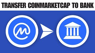 How to Transfer Money From CoinMarketCap to Bank Account 2024 [upl. by Aneelas168]