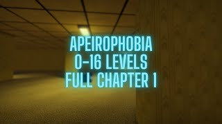 Apeirophobia 016 Levels  Full Chapter 1 [upl. by Joslyn397]