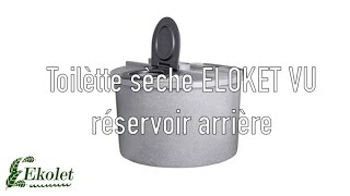 Toilette seche Ekolet VU réservoir arrière [upl. by Anivla]