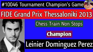 FIDE Grand Prix Thessaloniki  Leinier Dominguez Perez 2013 chess [upl. by Mehitable]