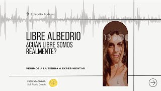 Libre Albedrio ¿Cuán libre somos realmente [upl. by Eri]