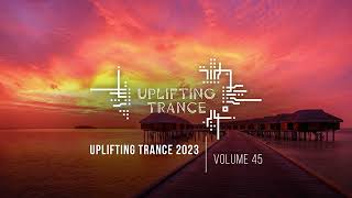 UPLIFTING TRANCE 2023 VOL 45 FULL SET [upl. by Eiramanit]