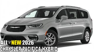 2026 CHRYSLER PACIFICA HYBRID  All Review [upl. by Hawley]