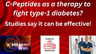 CPeptide Therapy A GameChanger for Type1 Diabetics STEM CELLS [upl. by Zampino]