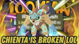 CHIENTA IS ABSOLUTELY BROKEN LOL  Loomian Legacy PVP [upl. by Leeke]