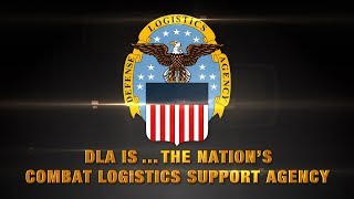 DLA isThe Nations Combat Logistics Support Agency [upl. by Kreiker135]