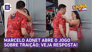 Marcelo Adnet SE PRONUNCIA após traição no Carnaval [upl. by Ennoid]