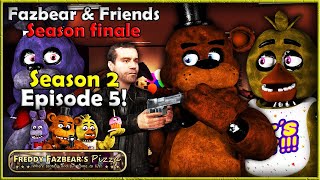 Gmod Fnaf Fazbear amp Friends Season 2 Episode 5 Finale [upl. by Starobin906]