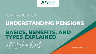 Understanding Pensions Basics Benefits and Types Explained  Retirement Planning 101 [upl. by Ycrep]