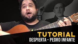 Pedro Infante  Despierta Tutorial [upl. by Humble]