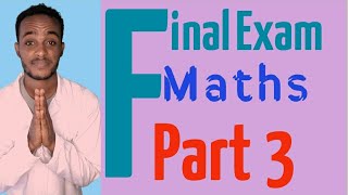 Final Exam  Mathematicsp3Freshman tutorial FinalExam Maths University Atctube abdikiya [upl. by Weisler]