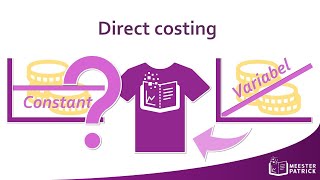 Direct costing  Bedrijfseconomie vwo [upl. by Husain917]