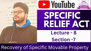 Lecture 8  Specific Relief Act Section 7  Recovery Of Specific Movable Property  SRA  Etude  SS [upl. by Shaefer]