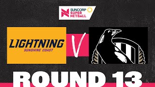 Lightning v Collingwood  SSN 2022 Round 13  Full Match  Suncorp Super Netball [upl. by Housen]