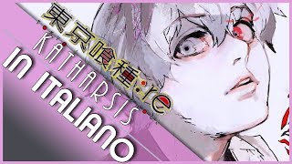 In ITALIANO quotKatharsisquot  Tokyo Ghoul RE  OPENING 2 COVER [upl. by Changaris]