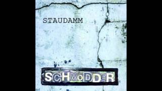 Schmodder  Staudamm Full Album [upl. by Ainelec]