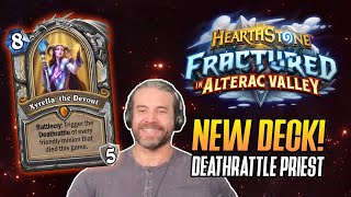 Hearthstone Trying More NEW DECKS Deathrattle Priest  Fractured in Alterac Valley [upl. by Nuahsyd]