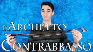 CONTRABBASSO – l’archetto [upl. by Oicanata]