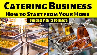 Start Catering Business from Your Home  Complete Plan for Beginners [upl. by Berriman]