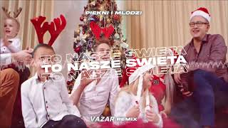 Piękni i Młodzi  To nasze Święta VAZAR CHRISTMAS REMIX [upl. by Ecnarrat]