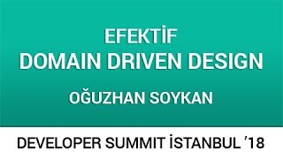 Domain Driven Design  Oğuzhan Soykan [upl. by Chrystel454]