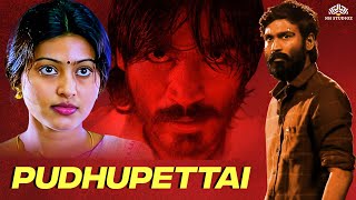 Pudhupettai Full Movie  புதுப்பேட்டை  Tamil Blockbluster Action Movie  Dhanush  Sneha [upl. by Naneik]