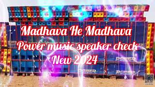 Madhava He Madhava  pawar Music Speaker check New 2024  Hindi dj hmm bass red999ff48 [upl. by Yroger919]