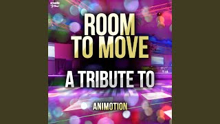 Room to Move [upl. by Ahsiniuq]