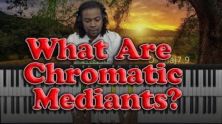 Chromatic Mediants Explained [upl. by Salomi]