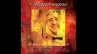 MANTOVANI  SONGS FROM THE LOVE COLLECTION ALBUM  PART I [upl. by Elvyn121]