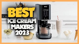 Top 10 Best Ice Cream Makers 2023 at Home [upl. by Inalan]