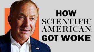 Michael Shermer How Scientific American Got Woke [upl. by Nedry]