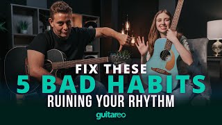 5 Bad Habits Ruining Your Rhythm On Guitar amp How To Fix Them [upl. by Nioe819]