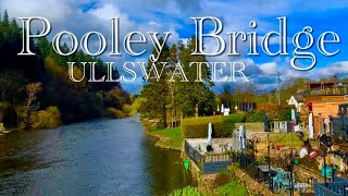 pooley Bridge Ullswater Lake District national park Virtual Walk [upl. by Siuqramed]