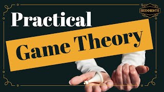 Practical Game Theory [upl. by Isadora776]