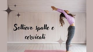 yoga cikitsa  sollievare spalle e collo [upl. by Eadwine]