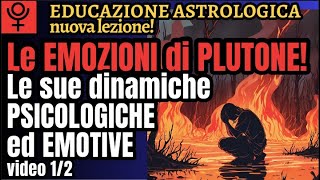 Le informazioni EMOTIVE governate da Plutone PARTE 12  Educazione Astrologica  Ania Viero [upl. by Afirahs]