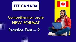 TEFTEFAQ Canada  Listening Test  Compréhension orale  NEW FORMAT 2024  Practice Test 2 [upl. by Odnarb801]