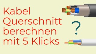 Kabel Querschnitt berechnen mit 5 Klicks  Leitungsrechner [upl. by Boycie]