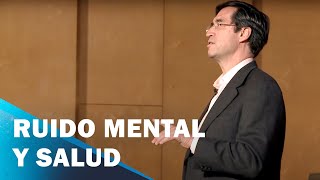 ¿Cómo afecta el ruido mental en la salud Explicación y meditación  Mario Alonso Puig [upl. by Koorb]