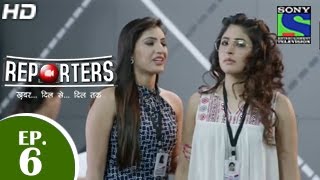 Reporters  रिपोर्टर्स  Episode 6  21st April 2015 [upl. by Hovey]