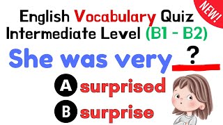 30 English Vocabulary Questions  Intermediate Level B1B2 [upl. by Senoj]