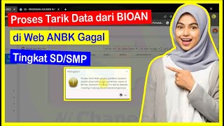 Proses Tarik Data dari BIOAN di Web ANBK Gagal [upl. by Schindler]