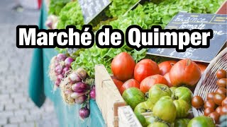 4K Marché de QUIMPER🥬🥕🛍️Open Air Market Quimper Bretagne Finistere [upl. by Magbie]