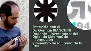 Entrevista a Germán Bianchini Director Musical de la Banda de la UTN [upl. by Larisa]