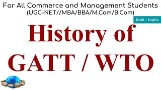 History of GATT History of WTO How WTO was Formed Uruguay Round GATT Replaced WTO [upl. by Aisetal]