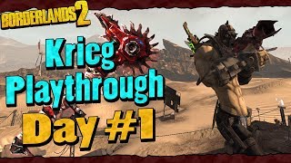 Borderlands 2  Krieg Reborn Playthrough Funny Moments And Drops  Day 1 [upl. by Howenstein]